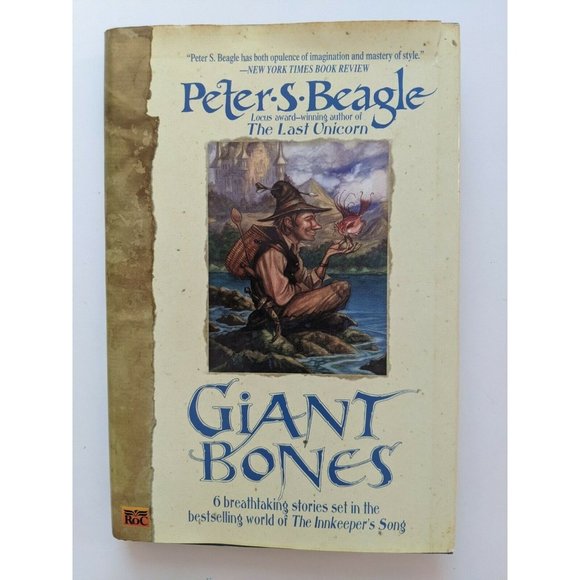 GIANT BONES 6 stories set in world of Innkeeper's Song PETER BEAGLE Rare HC GUC - Picture 1 of 12